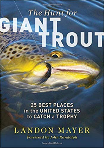 The Hunt for Giant Trout